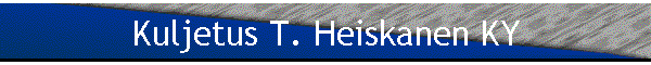 Kuljetus T. Heiskanen KY